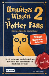 Bild vom Artikel Unnützes Wissen für Potter-Fans 2 – Die inoffizielle Sammlung vom Autor Lisa Marie Bopp