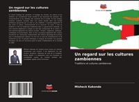 Produktbild: Un regard sur les cultures zambiennes