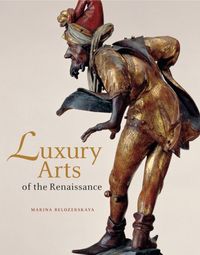 Bild vom Artikel Luxury Arts of the Renaissance vom Autor Marina Belozerskaya