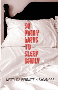 Produktbild: So Many Ways to Sleep Badly