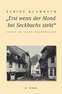 Produktbild: &bdquo;Erst wenn der Mond bei Seckbachs steht"