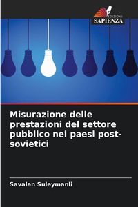 Produktbild: Misurazione delle prestazioni del settore pubblico nei paesi post-sovietici
