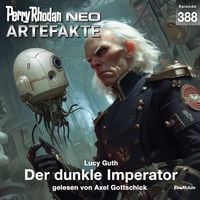 Produktbild: Perry Rhodan Neo 388: Der dunkle Imperator