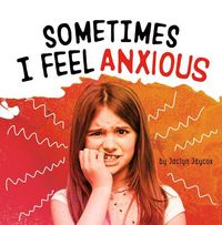 Produktbild: Sometimes I Feel Anxious