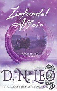 Produktbild: Zinfandel Affair - Magic in the Vineyards