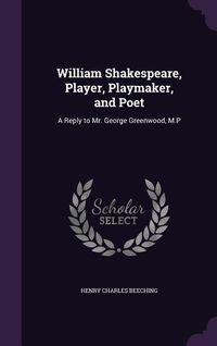 Produktbild: William Shakespeare, Player, Playmaker, and Poet