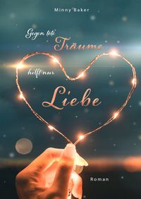 Produktbild: Gegen tote Tr&auml;ume hilft nur Liebe