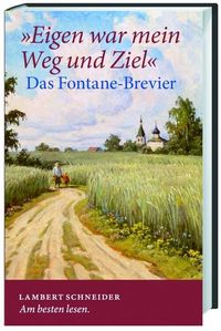 Bild vom Artikel "Eigen war mein Weg und Ziel" vom Autor Theodor Fontane