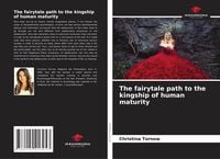 Produktbild: The fairytale path to the kingship of human maturity
