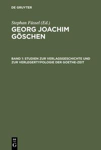 Produktbild: Studien zur Verlagsgeschichte und zur Verlegertypologie der Goethe-Zeit