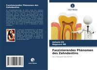 Produktbild: Faszinierendes Ph&auml;nomen des Zahndentins