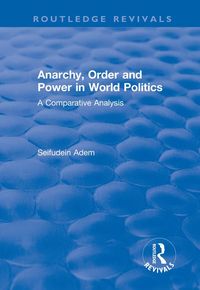 Produktbild: Anarchy, Order and Power in World Politics