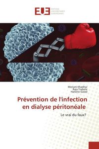 Produktbild: Pr&eacute;vention de l'infection en dialyse p&eacute;riton&eacute;ale