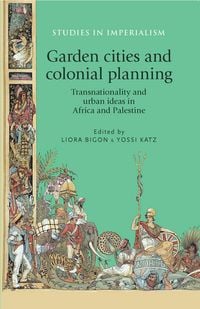 Produktbild: Garden cities and colonial planning