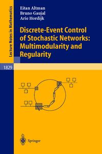 Produktbild: Discrete-Event Control of Stochastic Networks: Multimodularity and Regularity