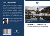 Produktbild: Gr&uuml;ne Handelsbarrieren