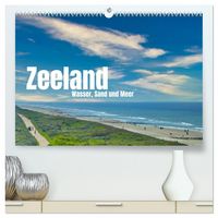 Produktbild: Zeeland - Wasser, Sand und Meer (hochwertiger Premium Wandkalender 2026 DIN A2 quer), Kunstdruck in Hochglanz