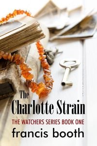 Produktbild: The Charlotte Strain: The Watchers Book 1