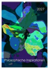 Produktbild: Philosophische Inspirationen Wandkalender 2027 (Wandkalender 2027 DIN A2 hoch), CALVENDO Monatskalender