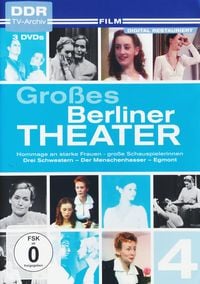 Produktbild: Gro&szlig;es Berliner Theater - Teil 4: Hommage an starke Frauen - gro&szlig;e Schauspielerinnen: Drei Schwestern/Der Menschenhasser/Egmont (DDR TV-Archiv) [3 DVDs]