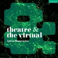Produktbild: Theatre and The Virtual