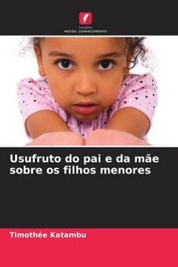 Produktbild: Usufruto do pai e da m&atilde;e sobre os filhos menores