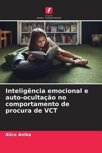 Produktbild: Intelig&ecirc;ncia emocional e auto-oculta&ccedil;&atilde;o no comportamento de procura de VCT
