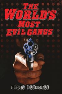 Produktbild: The World's Most Evil Gangs