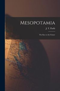 Produktbild: Mesopotamia: the Key to the Future