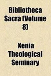 Produktbild: Bibliotheca Sacra (Volume 8)