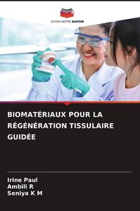 Produktbild: Biomat&eacute;riaux Pour La R&eacute;g&eacute;n&eacute;ration Tissulaire Guid&eacute;e