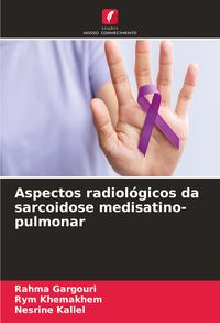 Produktbild: Aspectos radiol&oacute;gicos da sarcoidose medisatino-pulmonar