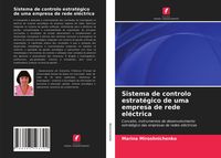 Produktbild: Sistema de controlo estrat&eacute;gico de uma empresa de rede el&eacute;ctrica