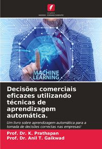 Produktbild: Decis&otilde;es comerciais eficazes utilizando t&eacute;cnicas de aprendizagem autom&aacute;tica.