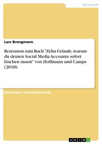 Produktbild: Rezension zum Buch "Zehn Gr&uuml;nde, warum du deinen Social Media Accounts sofort l&ouml;schen musst" von Hoffmann und Campe (2018)