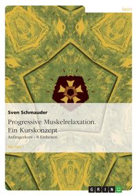 Produktbild: Progressive Muskelrelaxation. Ein Kurskonzept