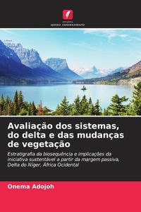 Produktbild: Avalia&ccedil;&atilde;o dos sistemas, do delta e das mudan&ccedil;as de vegeta&ccedil;&atilde;o