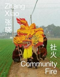 Produktbild: Zhang Xiao: Community Fire