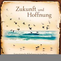Produktbild: Zukunft und Hoffnung