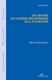 Produktbild: Une histoire des critiques philosophiques de la psychologie