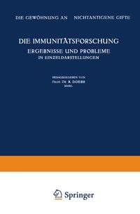 Produktbild: Die Immunit&auml;tsforschung Ergebnisse und Probleme in Einƶeldarstellungen