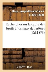 Produktbild: Recherches sur la cause des bruits anormaux des art&egrave;res