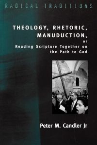 Produktbild: Theology, Rhetoric, Manuduction, or Reading Scripture Together on the Path of God