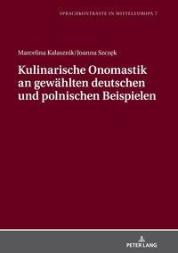 Produktbild: Kulinarische Onomastik an gewaehlten deutschen und polnischen Beispielen