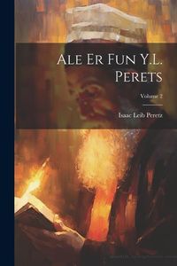 Produktbild: Ale er fun Y.L. Perets; Volume 2