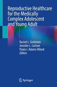 Produktbild: Reproductive Healthcare for the Medically Complex Adolescent and Young Adult