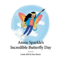Produktbild: Annie Sparkle's Incredible Butterfly Day