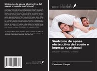 Produktbild: S&iacute;ndrome de apnea obstructiva del sue&ntilde;o e ingesta nutricional