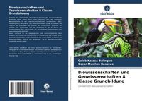 Produktbild: Biowissenschaften und Geowissenschaften 8 Klasse Grundbildung