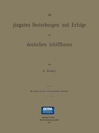 Produktbild: Die j&uuml;ngsten Bestrebungen und Erfolge des deutschen Schiffbaues